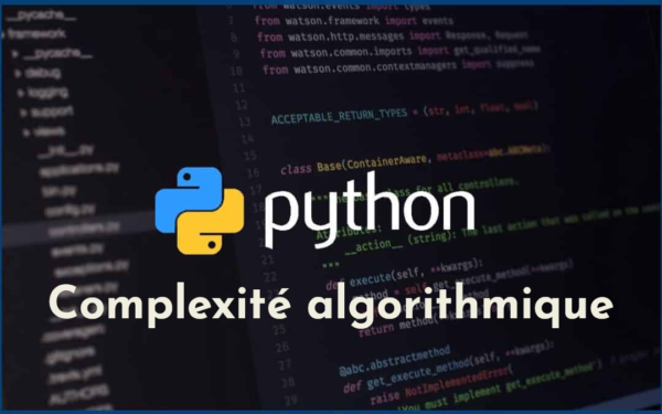 Complexit Algorithmique Mathweb Fr Exemples Concrets En Python